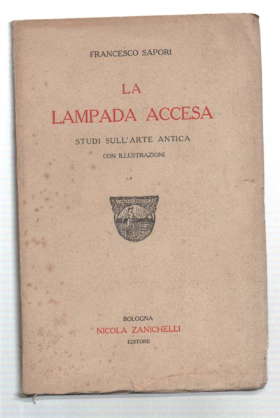 La Lampada Accesa. Studi Sull'arte Antica