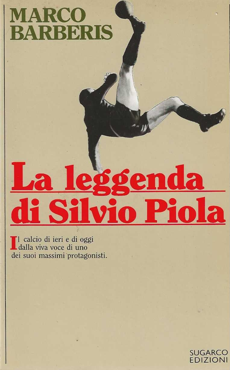 La Leggenda di Silvio Piola