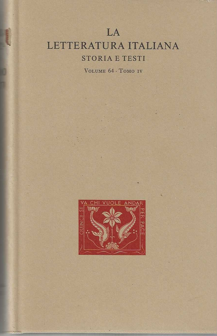 La Letteratura Italiana . Storia e testi . volume 64. …