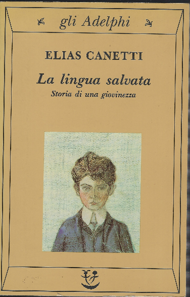 La Lingua Salvata - Storia Di Una Giovinezza