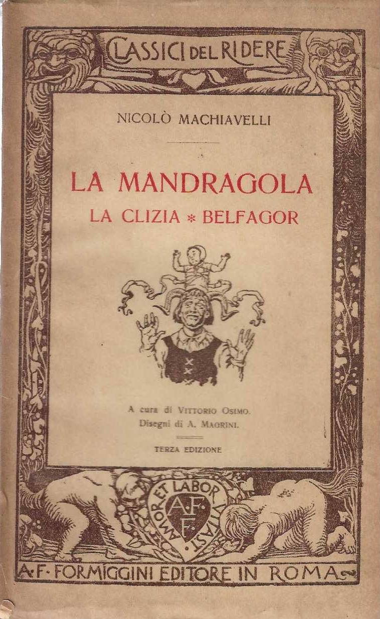 La Mandragola . La Clizia * Belfagor