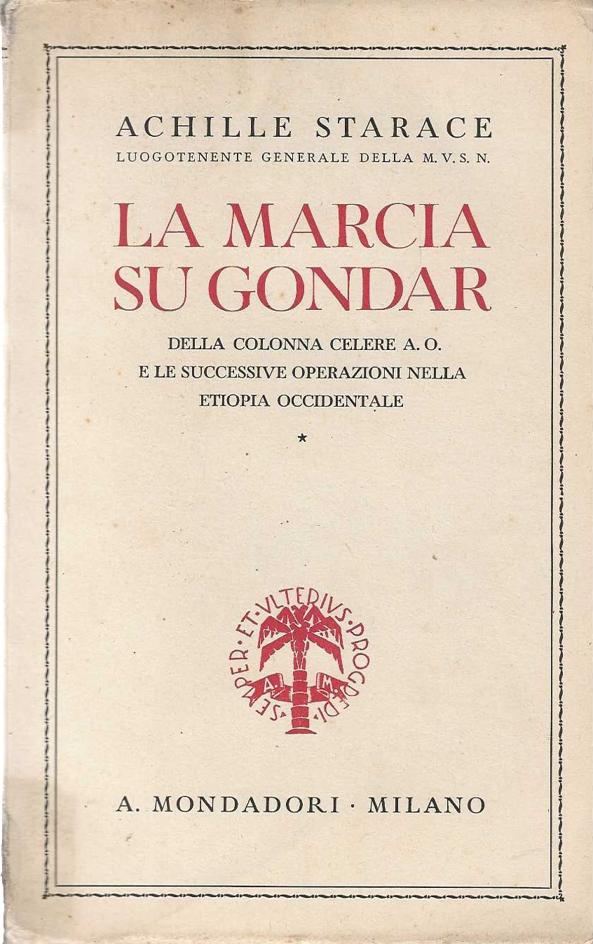 La Marcia su Gondar della colonna celere A.O. e le …