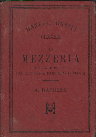 La Mezzeria E I Vari Sistemi Della Colonia Parziaria In …