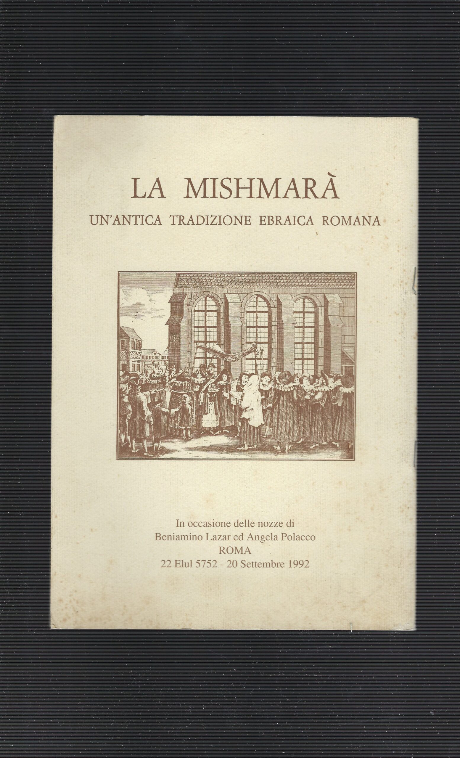 La Mishmarà Un'antica Tradizione Ebraica Romana