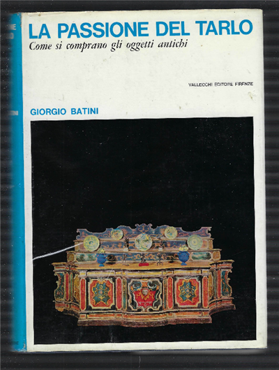 La Passione Del Tarlo - Come Si Comprano Gli Oggetti …
