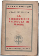 La Persecuzione Religiosa In Spagna