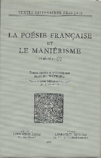 La Poésie Francaise Et Le Manierisme 1546-1610(?)