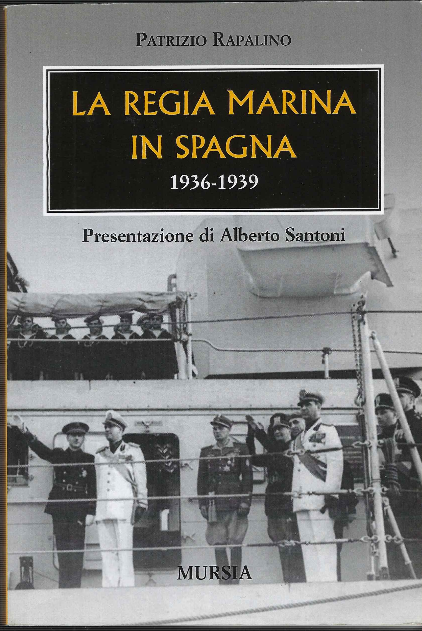 La Regia Marina In Spagna 1939 - 1939