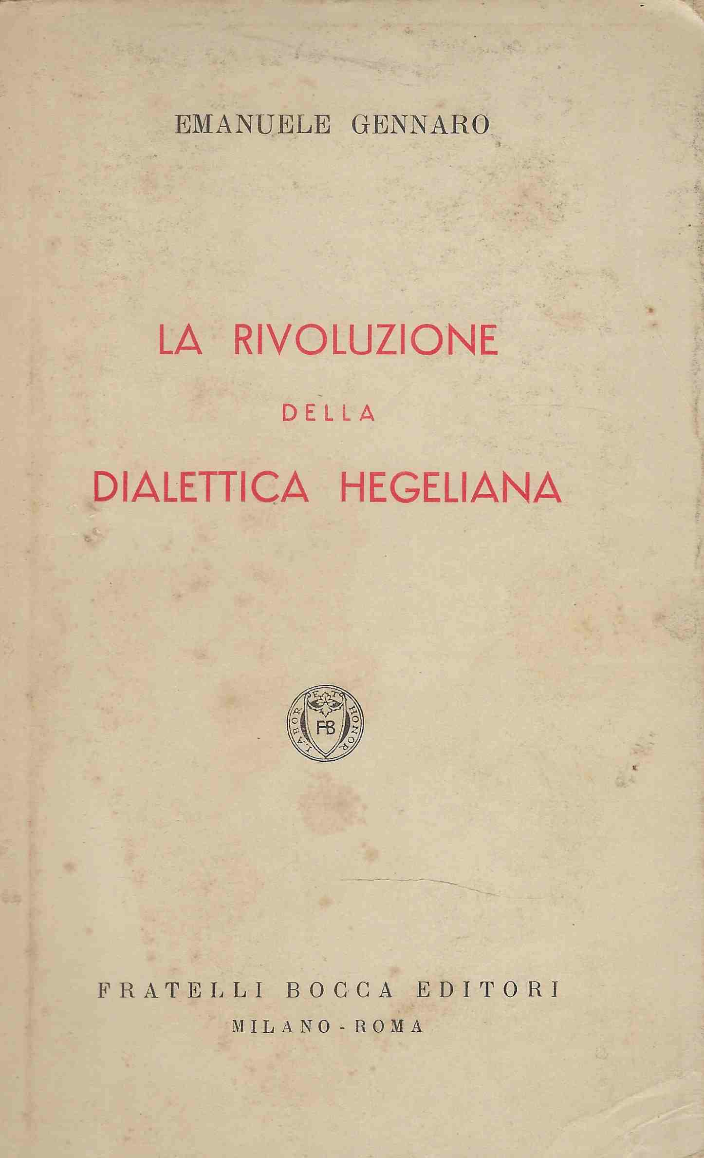 La Rivoluzione della Dialettica Hegeliana