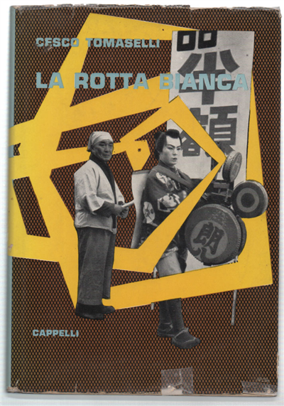 La Rotta Bianca. Ghiacci, Paesaggi, Popoli