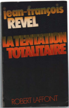 La Tentation Totalitaire