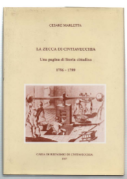 La Zecca Di Civitavecchia. Una Pagina Di Storia Cittadina 1796-1799