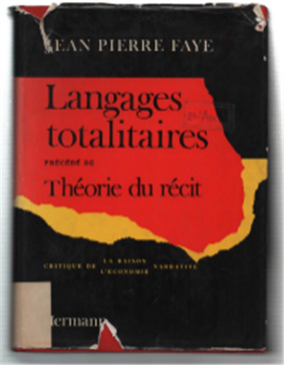 Langages Totalitaires. Critique De La Raison Narrative, Critique De L'économie …