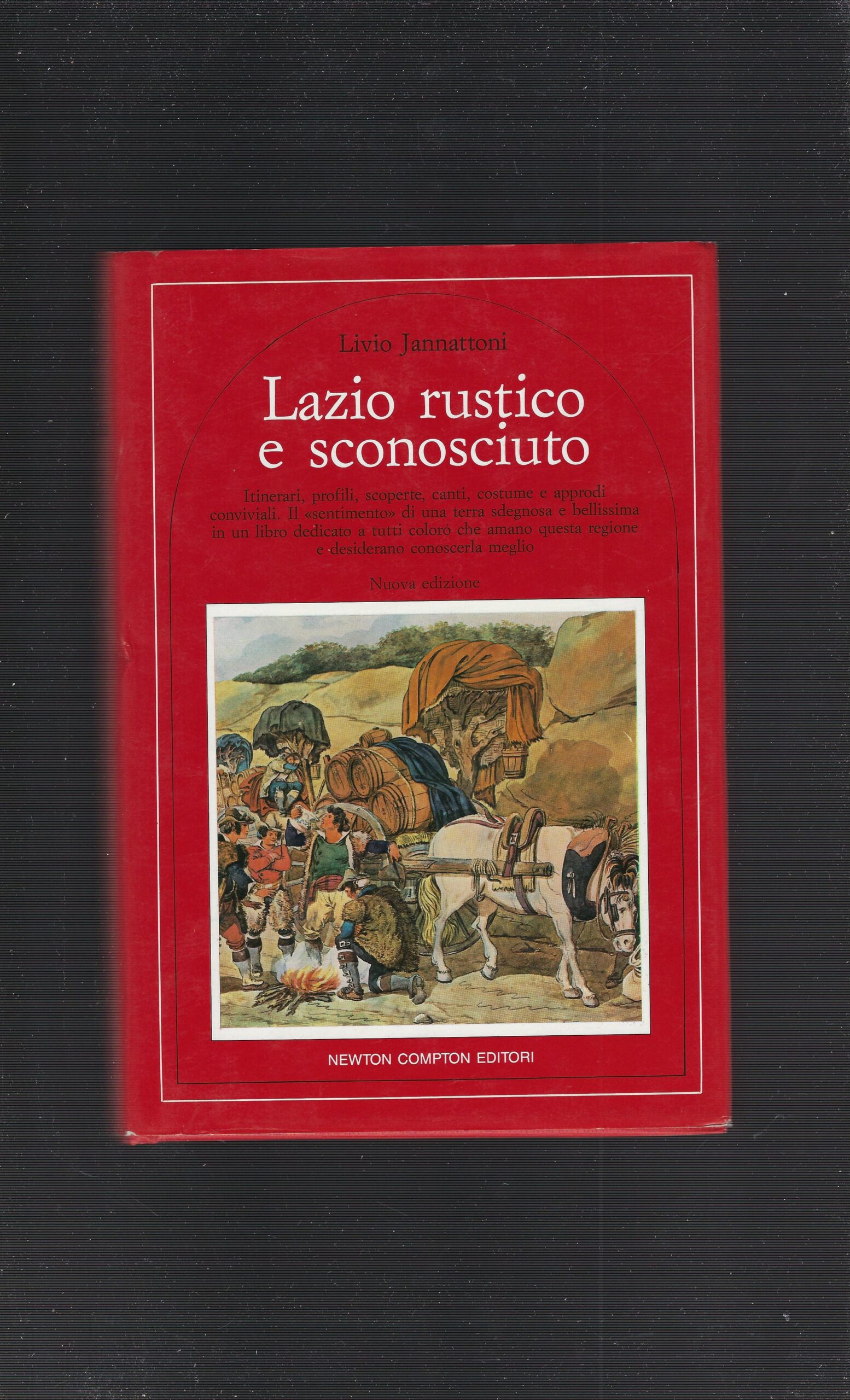 Lazio Rustico E Sconosciuto