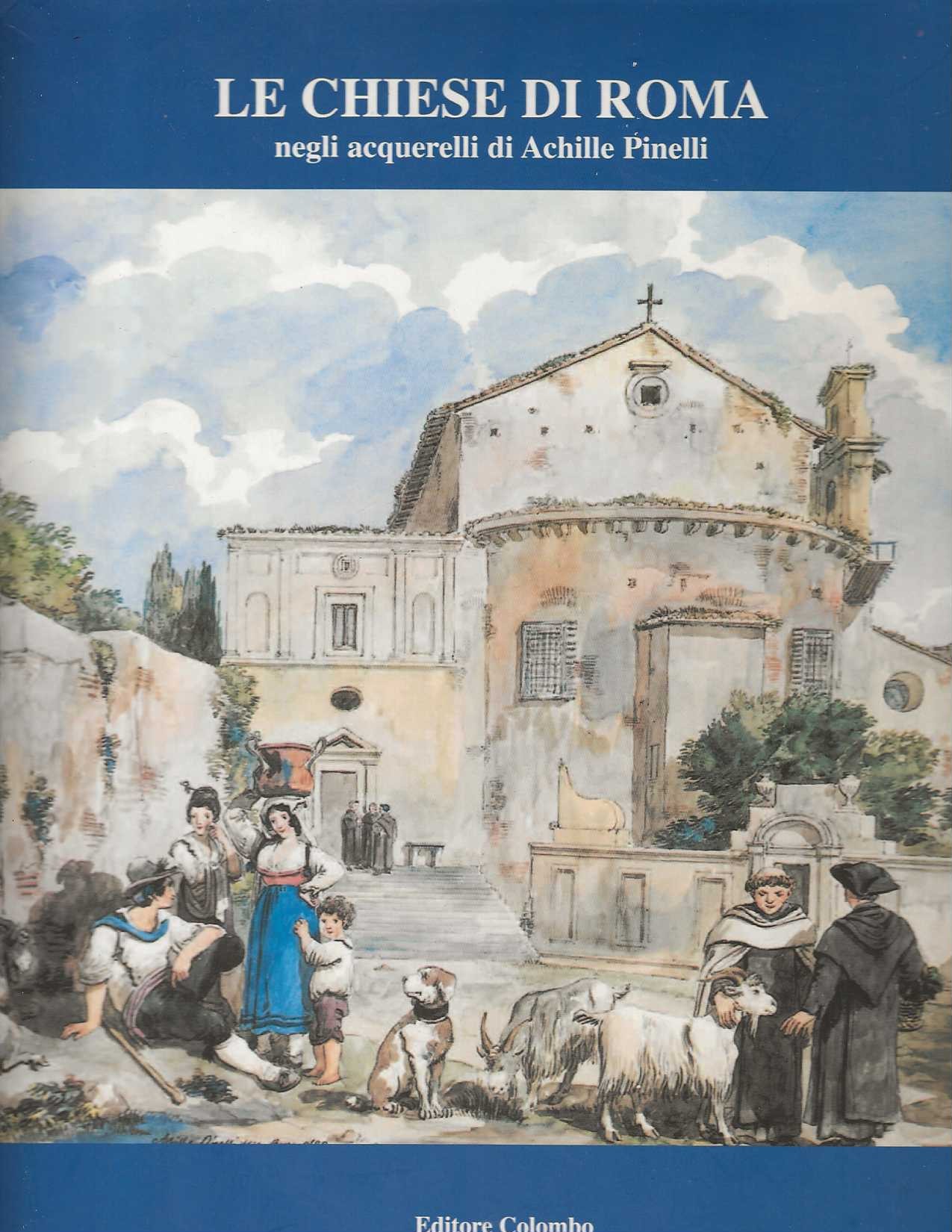 Le Chiese di Roma negli acquerelli di Achille Pinelli