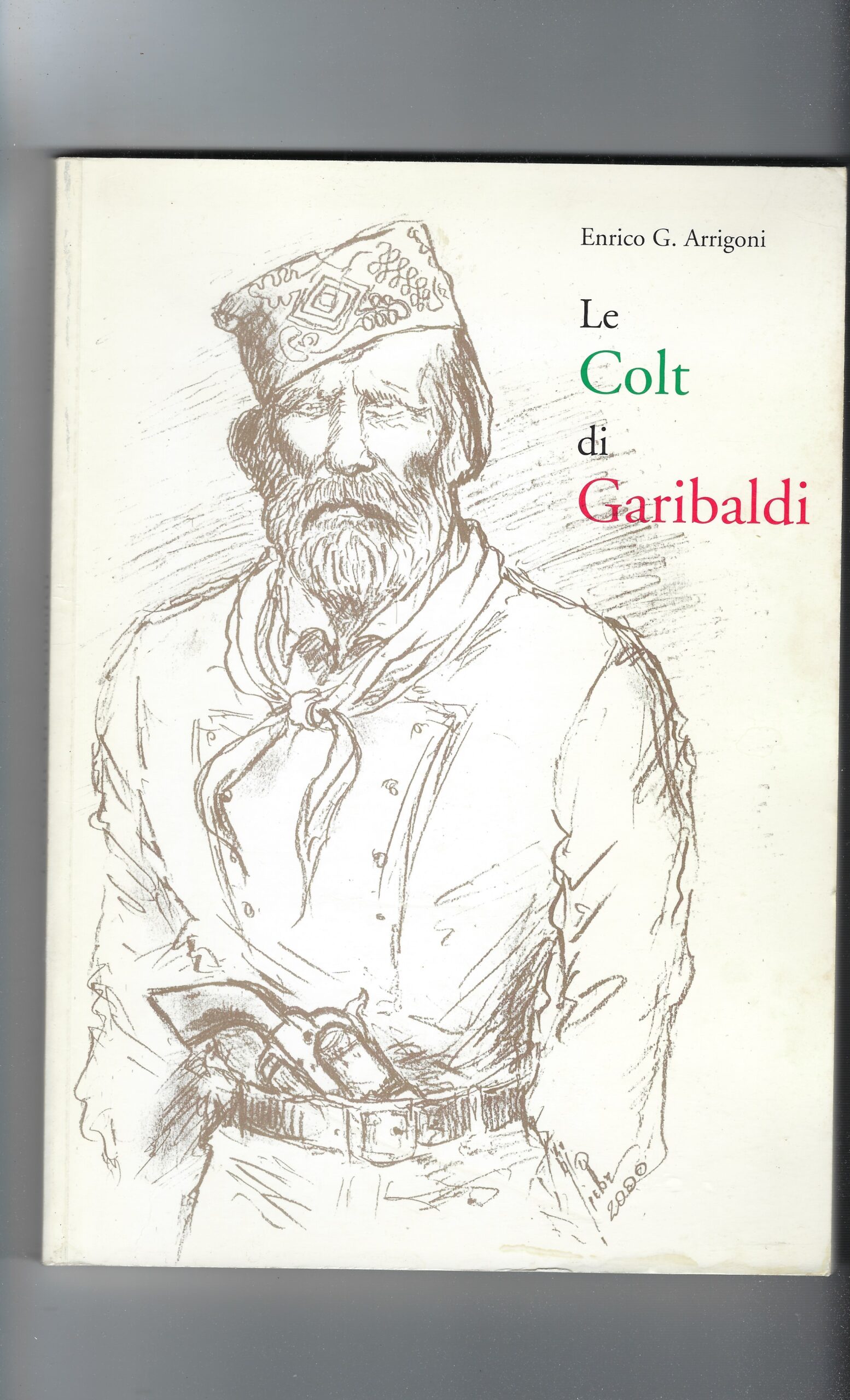 Le Colt Di Garibaldi