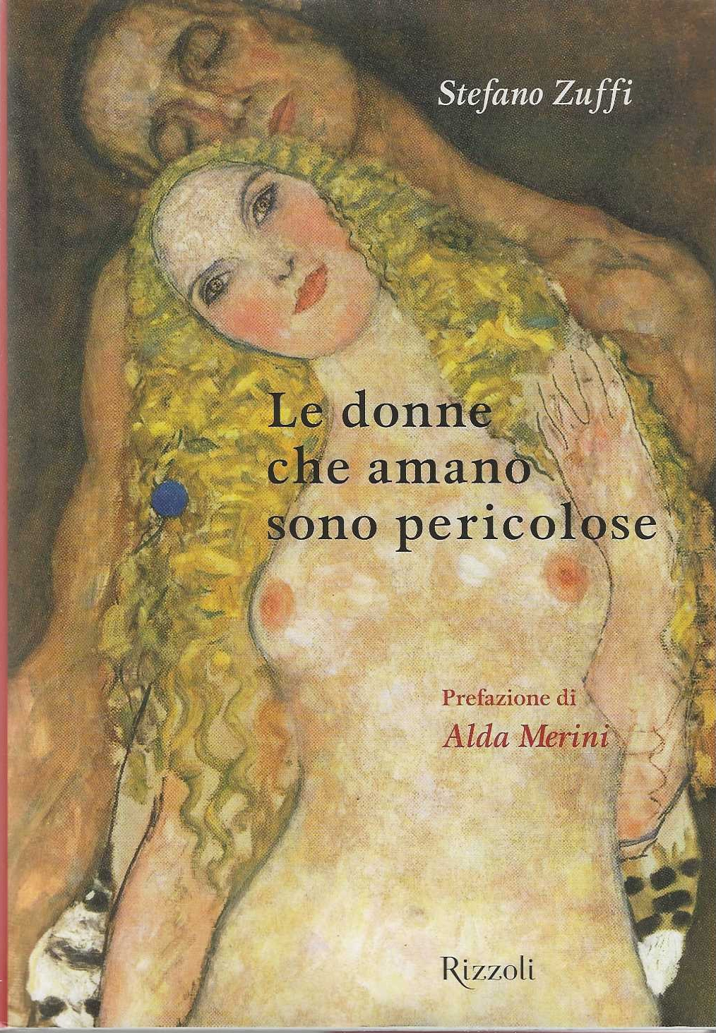 Le donne che amano sono pericolose