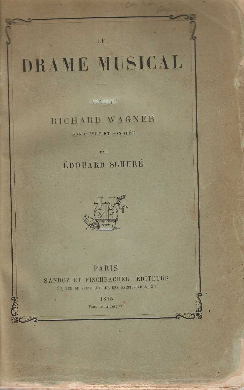 Le Drame Musical . Richard Wagner son oeuvres et son …