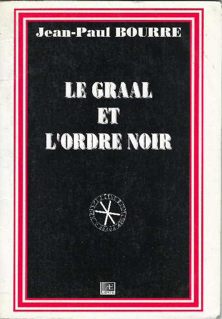 Le Graal Et L'ordre Noir