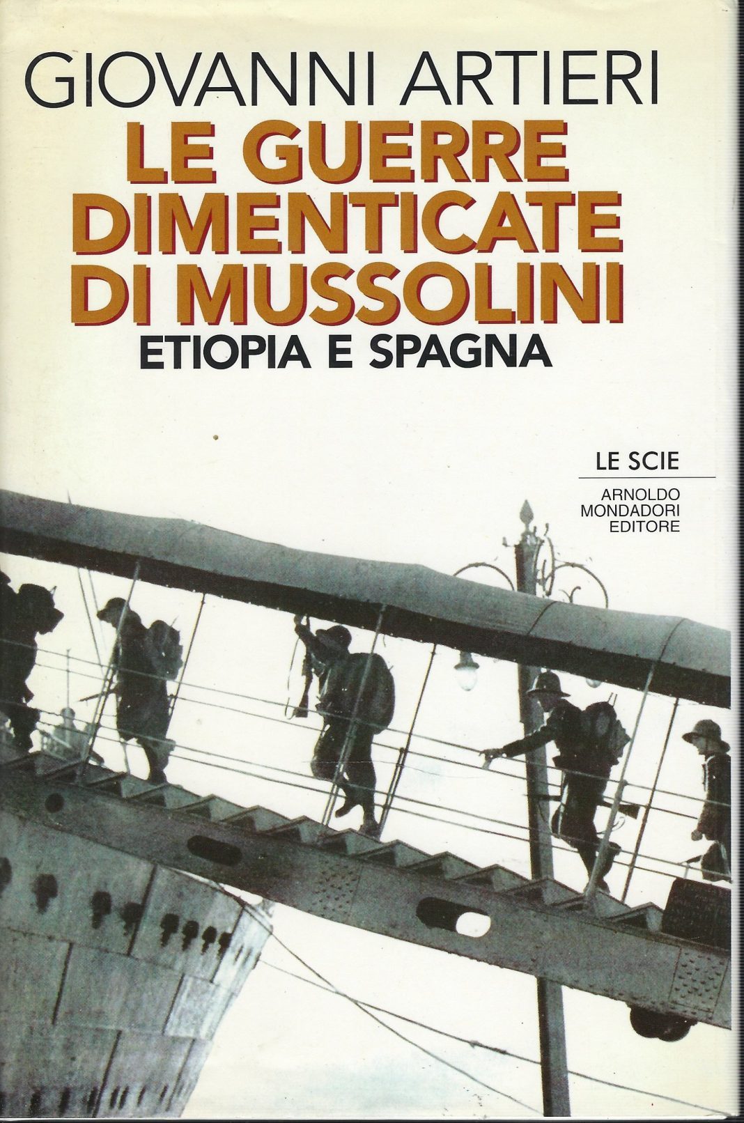 Le Guerre Dimenticate Di Mussolini