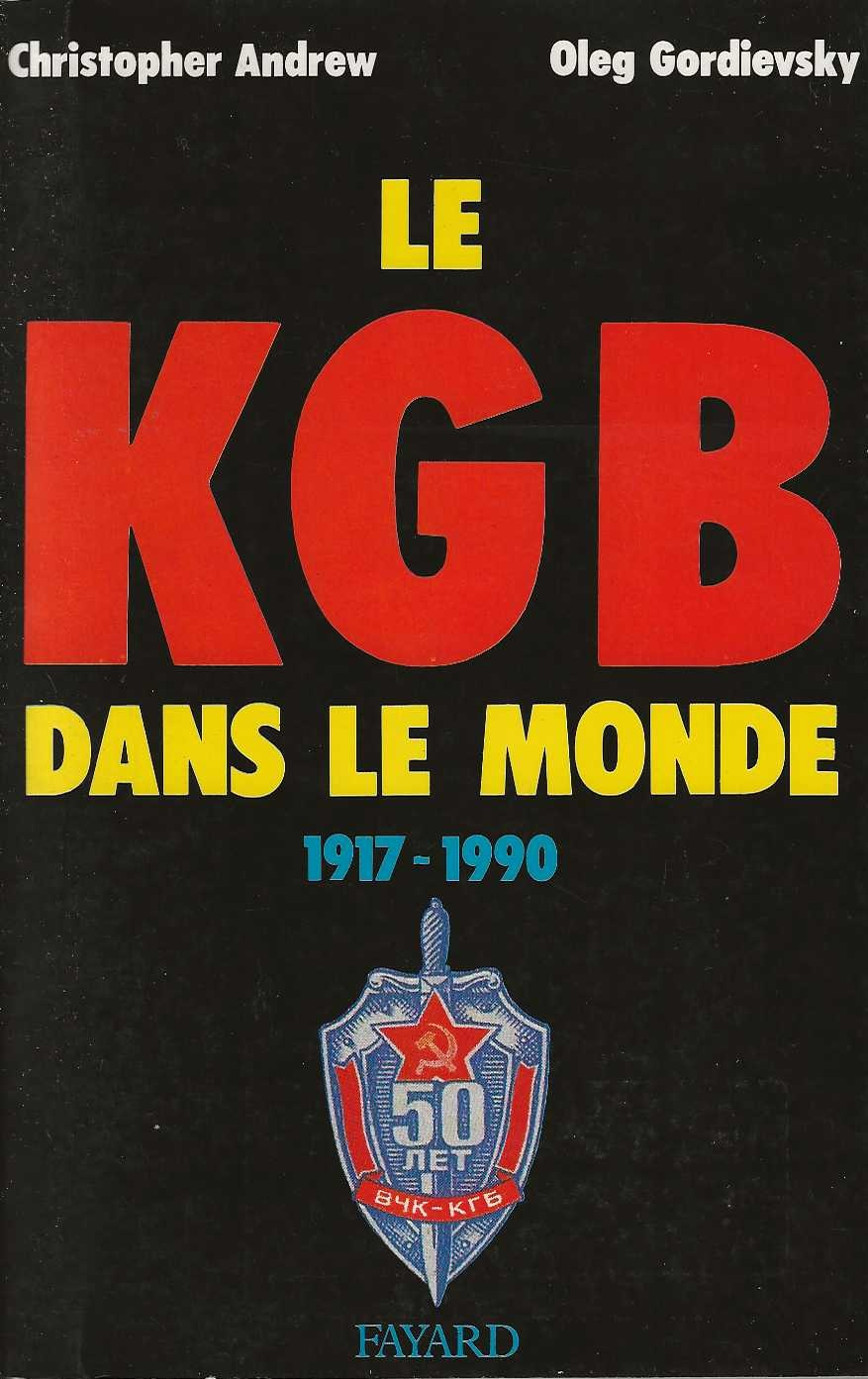 Le KGB dans le mond 1917-1990