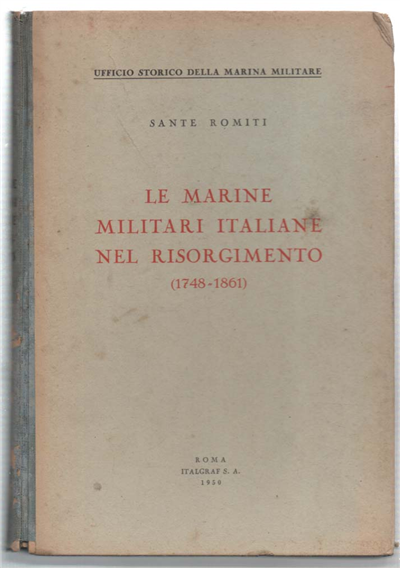 Le Marine Militari Italiane Nel Risorgimento (1748-1861)