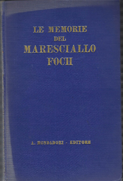 Le Memorie Del Maresciallo Foch