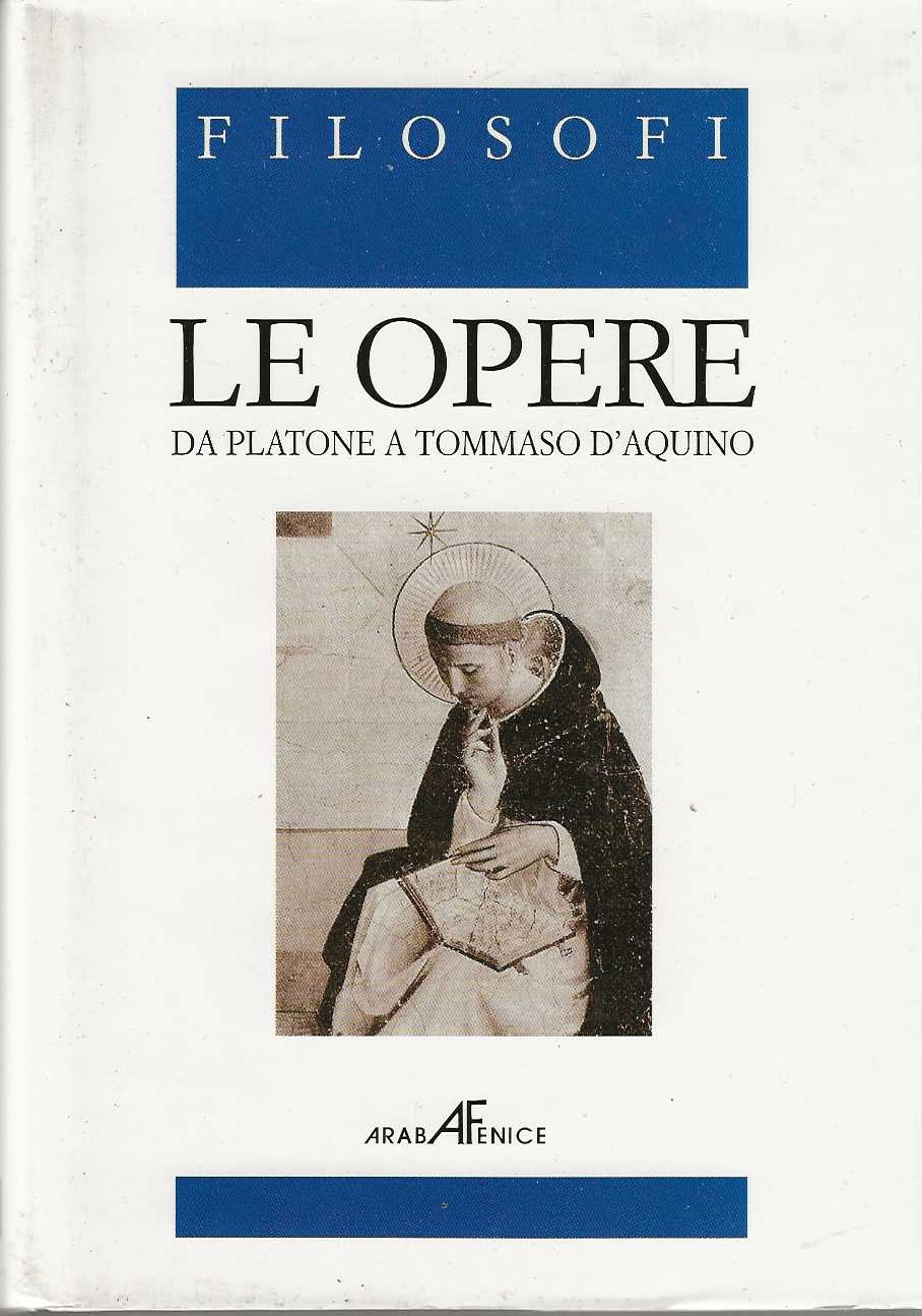 Le Opere da Platone a Tommaso d'Aquino