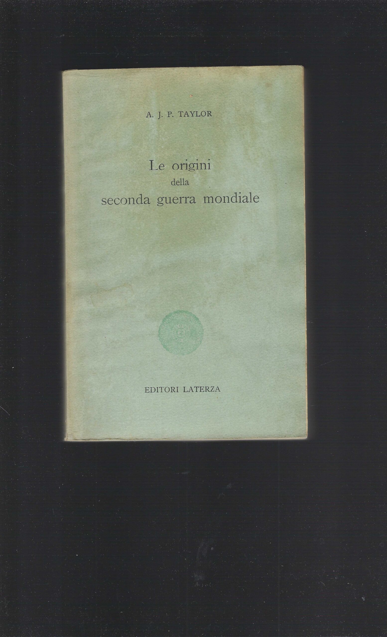 Le Origini Della Seconda Guerra Mondiale