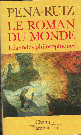 Le Roman Du Monde - Légendes Philosophiques