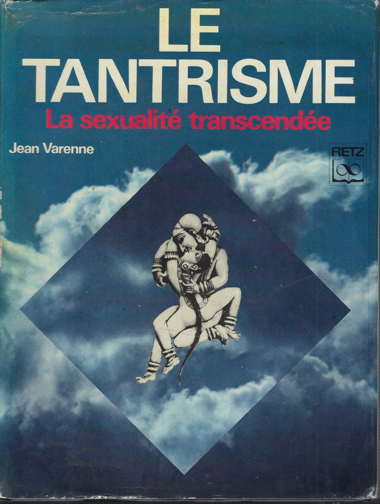 Le Tantrisme La Sexualite Trascendee