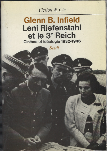 Leni Riefensthahl Et Le 3E Reich Cinema Et Ideologie 1930-1946