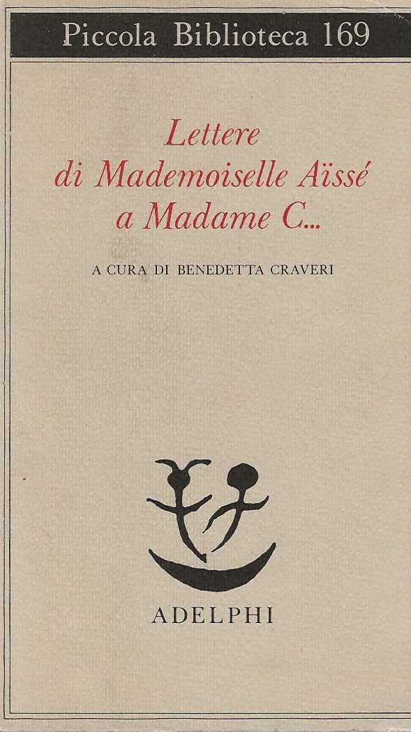 Lettere di Mademoiselle Aissé a Madame C.