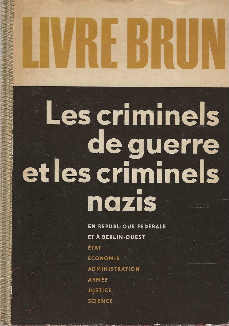 Livre Brun . Les criminels de guerre et les criminels …