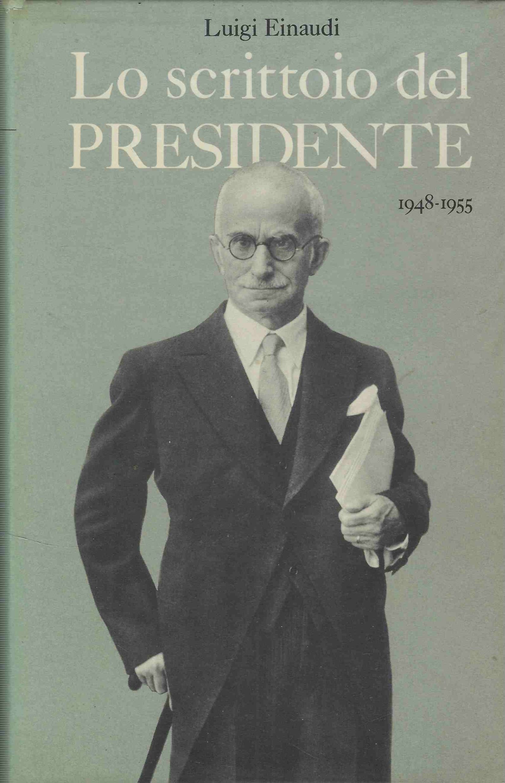 Lo Scrittoio Del Presidente (1948-1955)