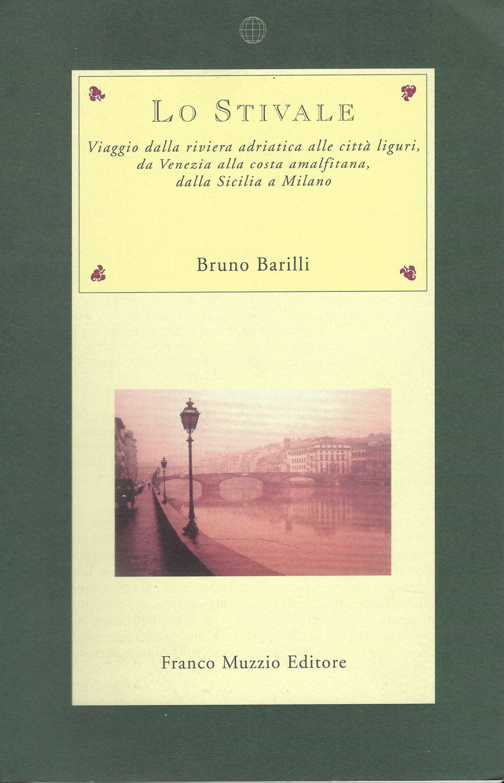 lo stivale. viaggio dalla riviera adriatica alle città liguri, da …