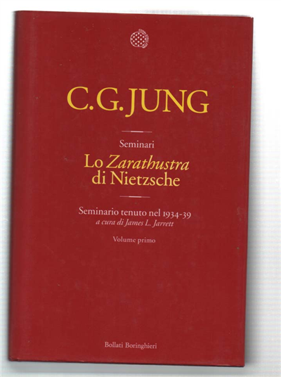 Lo Zarathustra Di Nietzsche. Seminario Tenuto Nel 1934-39