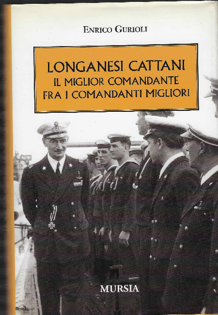 Longanesi Cattani Il Miglior Comandante Fra I Comandanti Migliori