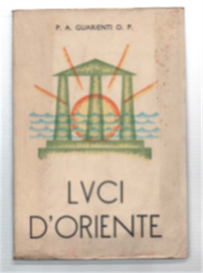 Luci D'oriente. Storia Della Letteratura Greca