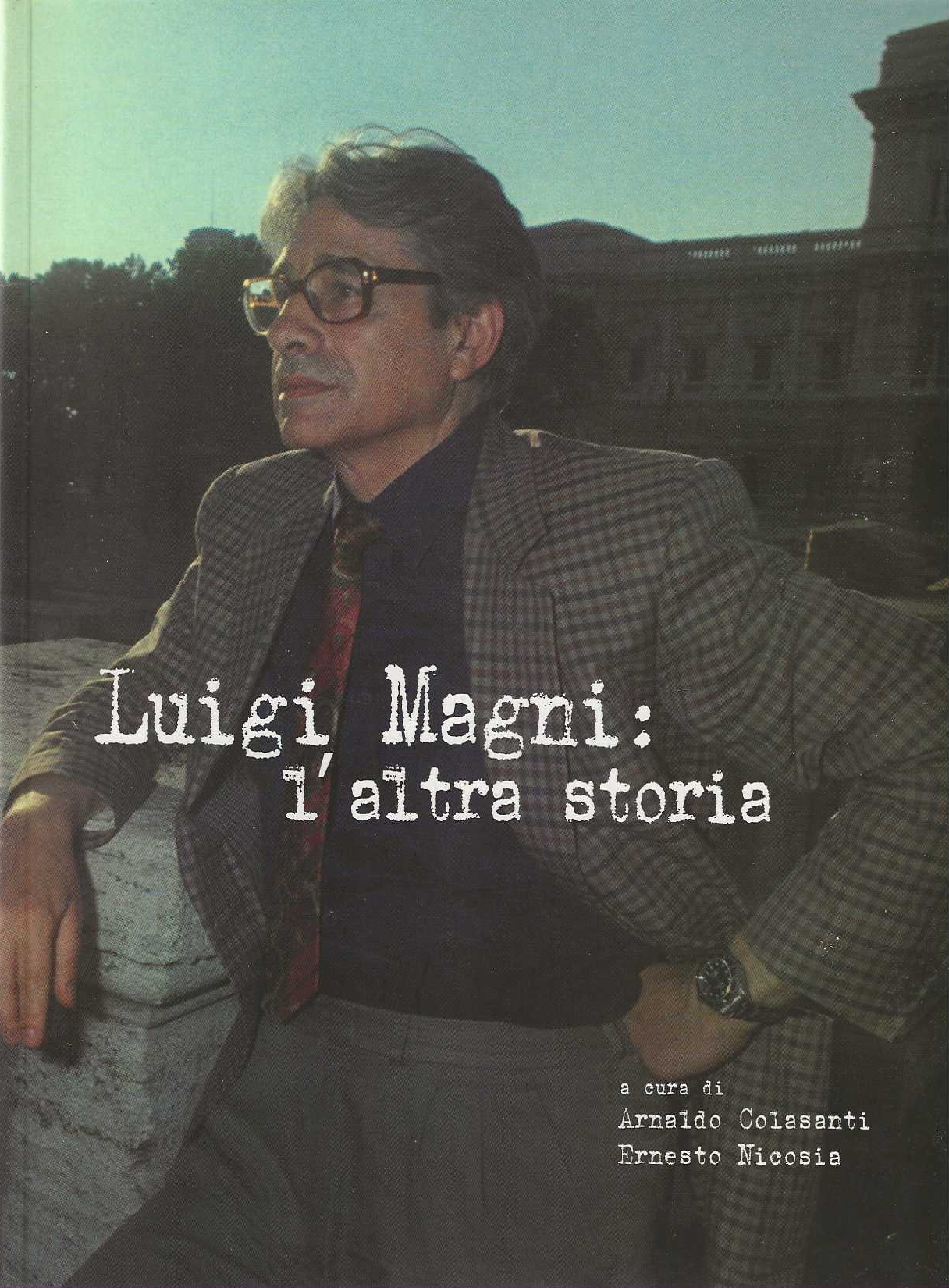 Luigi Magni : l'altra storia