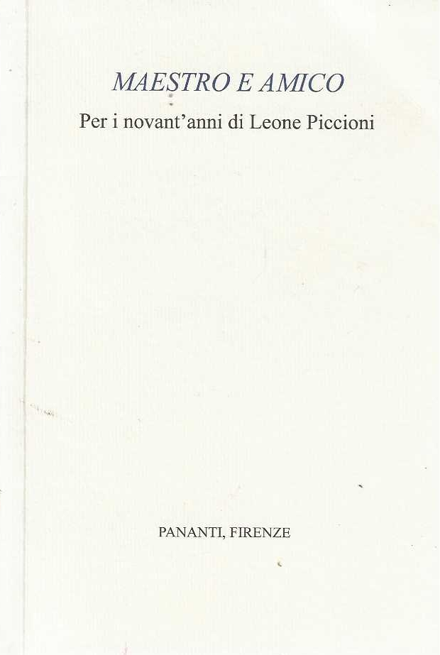 Maestro e amico - per i novant'anni di Leone Piccioni