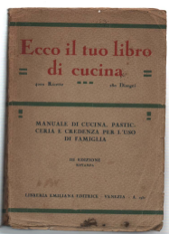 Manuale Di Cucina, Pasticceria E Credenza Per L'uso Di Famiglia