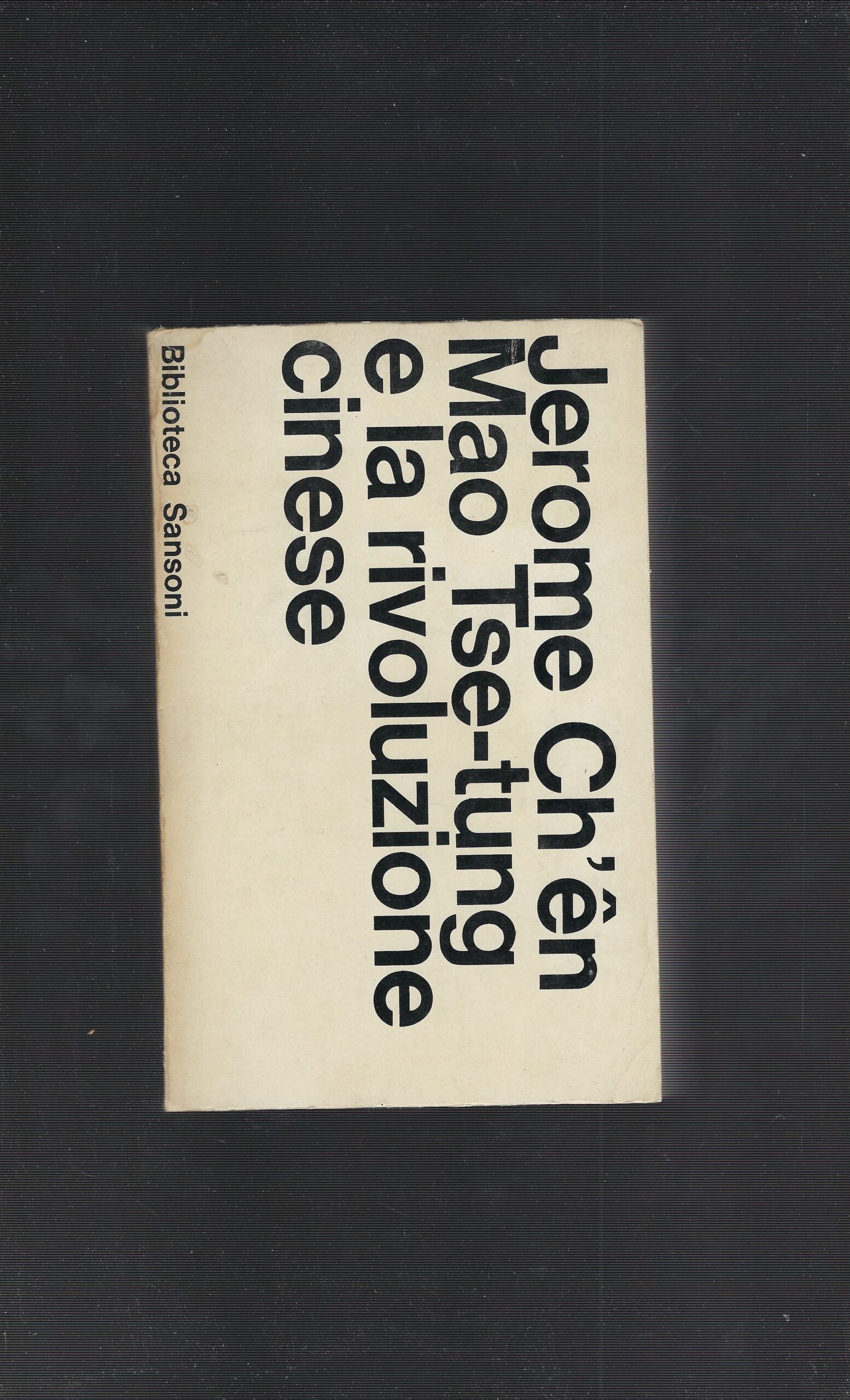 Mao Tse-Tung E La Rivoluzione Cinese