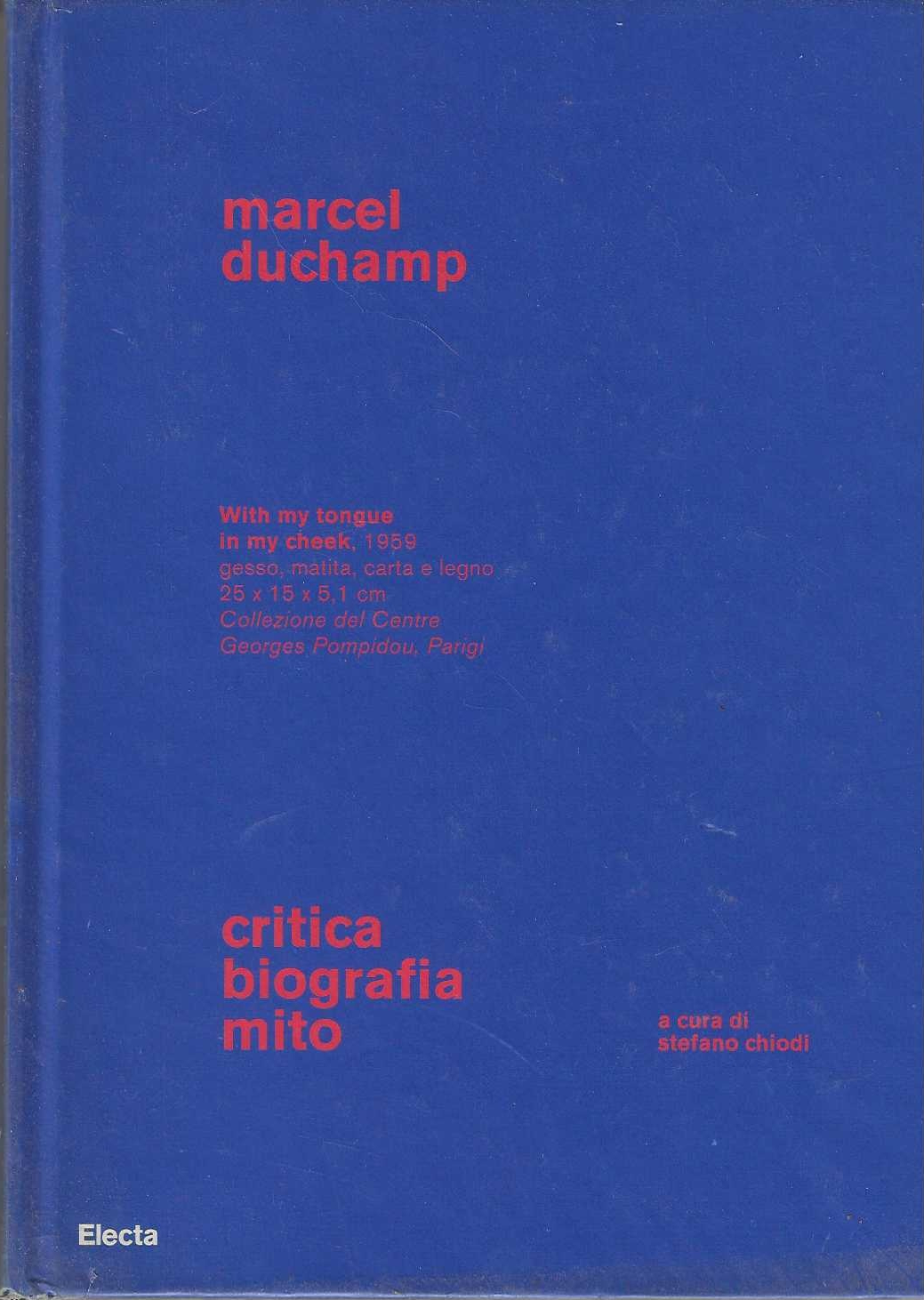 Marcel Duchamp critica biografia mito