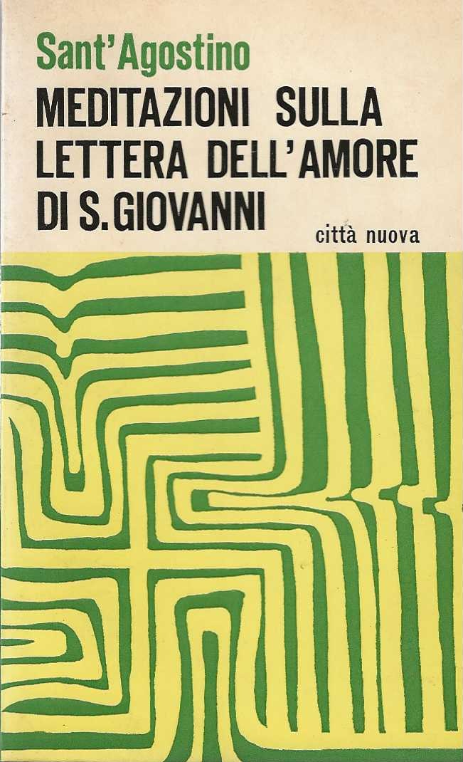 Meditazioni sulla lettera dell'amore di S. Giovanni
