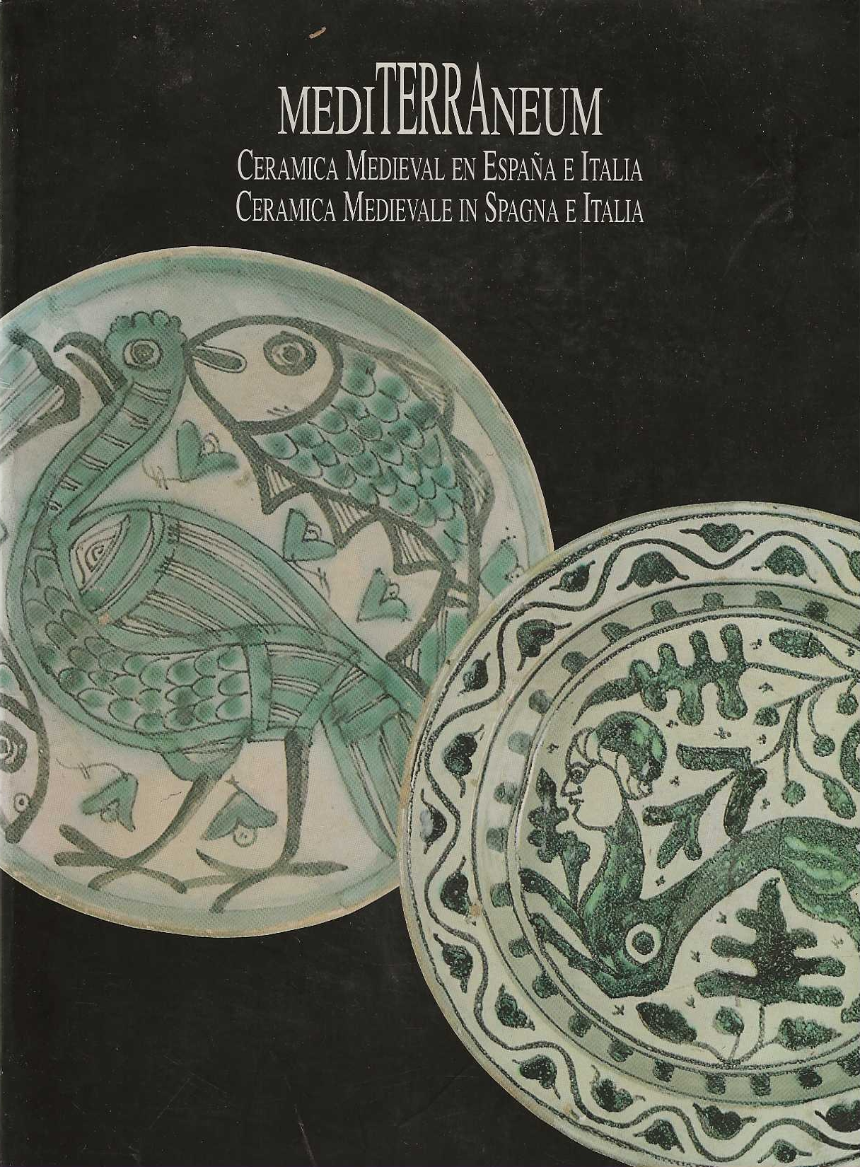Mediterraneum . Ceramica medieval en Espana e Italia. Ceramica Medievale …