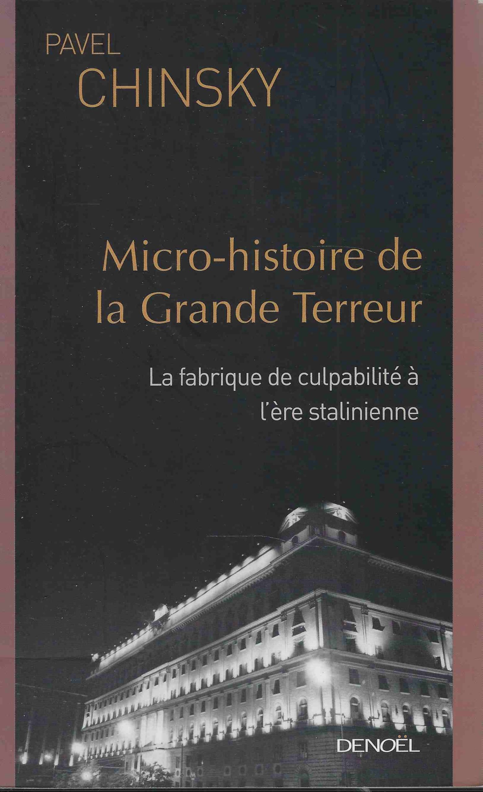 Micro-histoire de la Grande Terreur. La fabrique de culpabilité à …