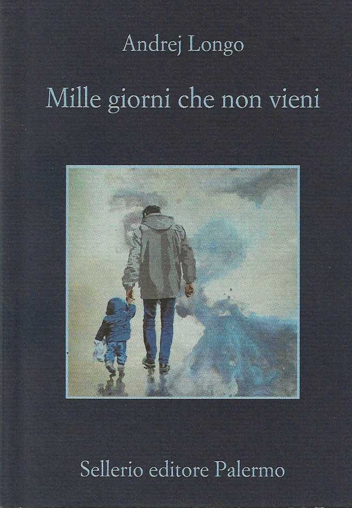 Mille giorni che non vieni