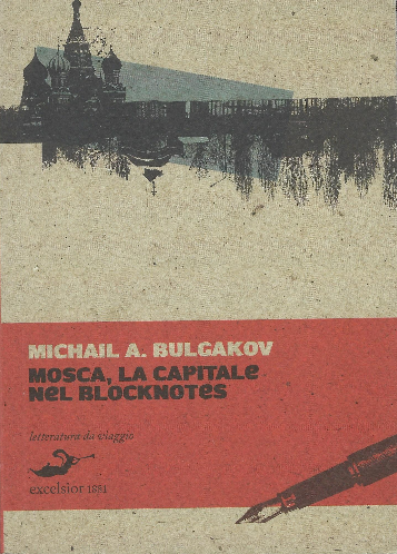 Mosca,La Capitale Nel Blocknotes