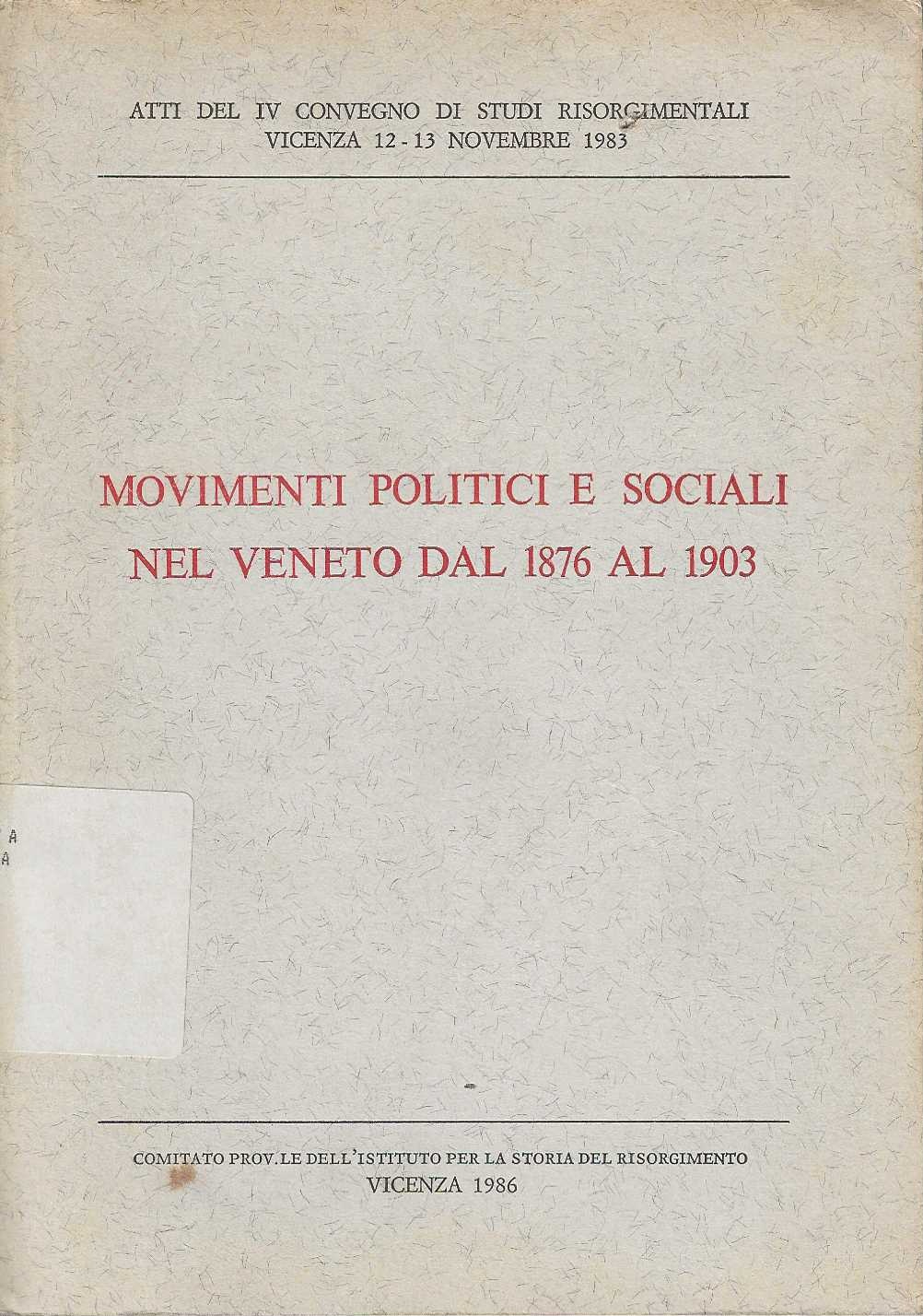 Movimenti politici e sociali nel veneto dal 1876 al 1903